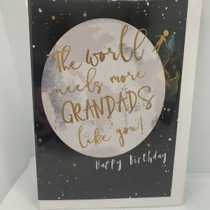 The world needs more Grandads like you ! ( Greeting Card )