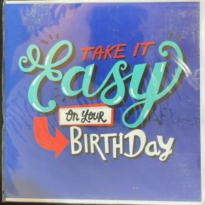 Take it easy on your birthday (Birthday / Greeting Card)