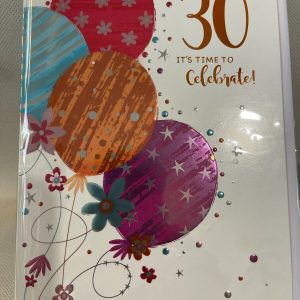 Today You're 30 It's time to celebrate! (Birthday/Greeting Card)