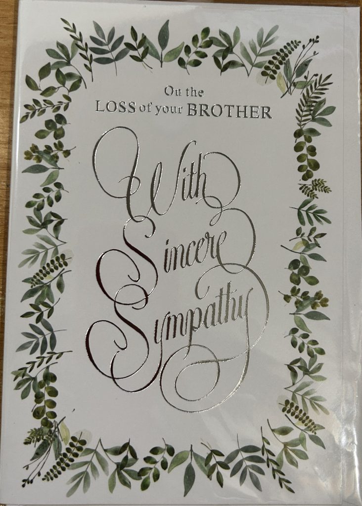 On the Loss of Your Brother with Sincere Sympathy (Sympathy Card)
