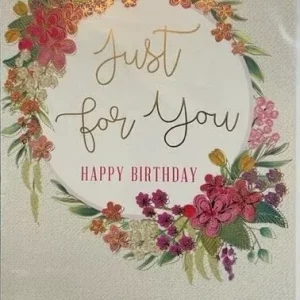 Just For You Happy Birthday (Greeting / Birthday Card)