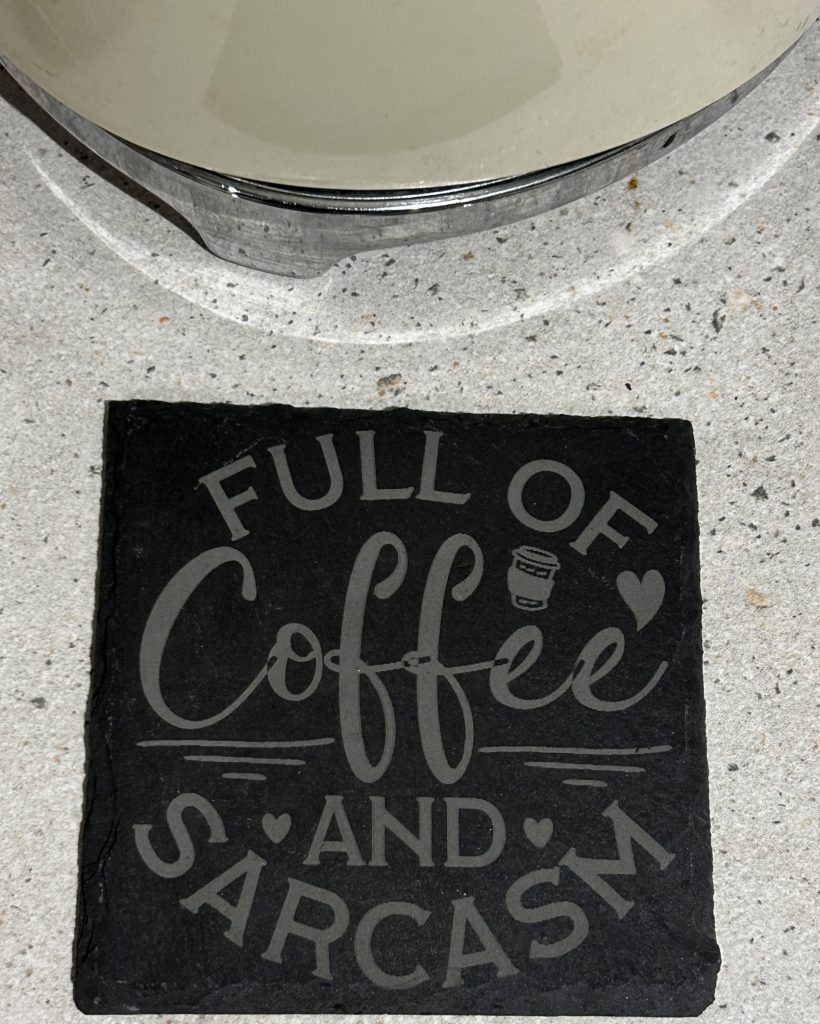 Square or Round Slate Coaster with slogan - Full of Coffee and Sarcasm